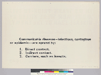 [verso] [describes recto of next poster] Communicable diseases--infectious, contagious or epidemic--are spread by...