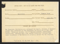 [verso] As a safeguard for health, evacuees of Japanese descent were inoculated as they registered for evacuation at 2031 Bush Street. ...