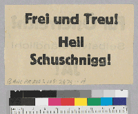 [front:] Frei und Treu! Heil Schuschnigg!